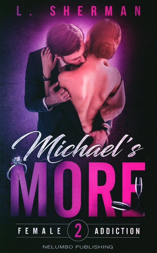 Cover for L. Sherman · Female Addiction 2: Michael's More (Hæftet bog) [1. udgave] (2020)