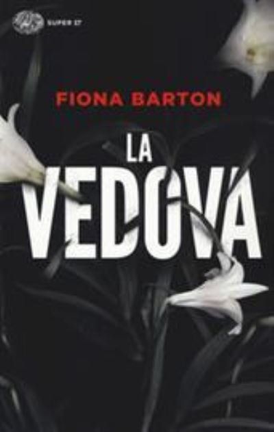Cover for Fiona Barton · La vedova (Paperback Book) (2017)