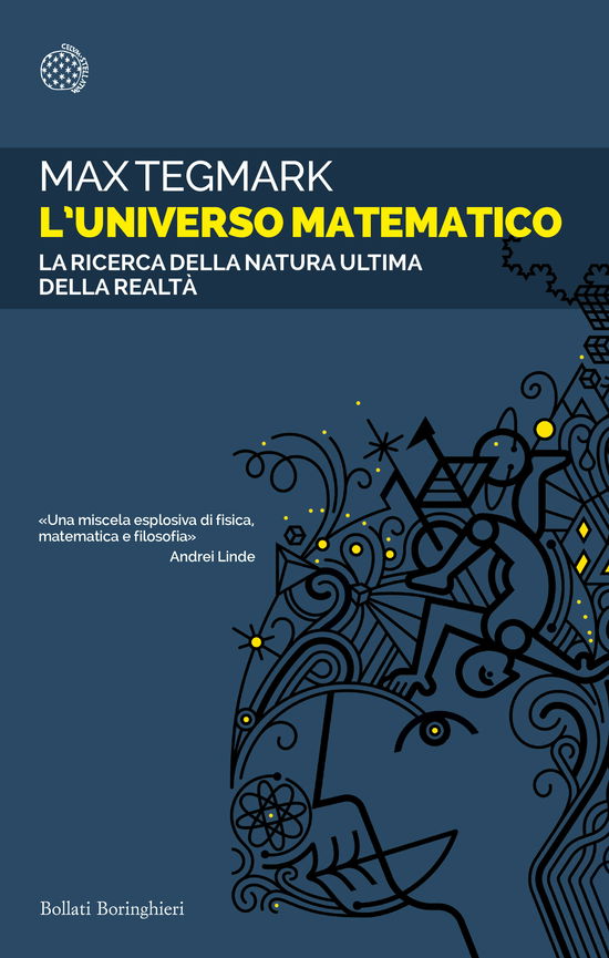 Cover for Max Tegmark · L' Universo Matematico. La Ricerca Della Natura Ultima Della Realta (Buch)