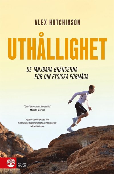 Uthållighet : de tänjbara gränserna för din fysiska förmåga - Alex Hutchinson - Books - Natur & Kultur Digital - 9789127824409 - January 3, 2019