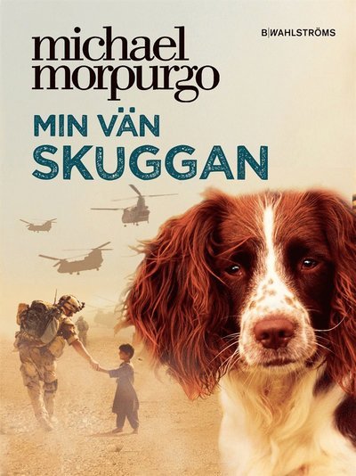Cover for Michael Morpurgo · Min vän Skuggan (ePUB) (2016)