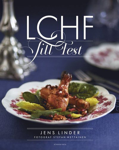 Cover for Jens Linder · LCHF till fest (Bound Book) (2012)