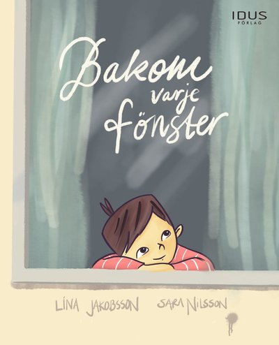 Cover for Lina Jakobsson · Bakom varje fönster (Hardcover Book) (2022)