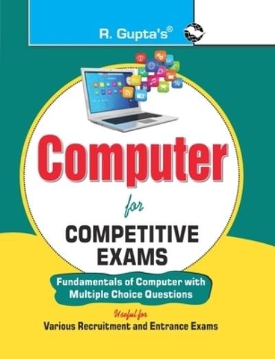 Computer for Competitive Exams (Fundamental of Computer with MCQs) - Rph Editorial Board - Libros - RAMESH PUBLISHING HOUSE - 9789386298409 - 1 de octubre de 2020