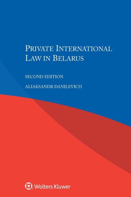 Cover for Aliaksandr Danilevich · Private International Law in Belarus (Paperback Book) [2 New edition] (2018)