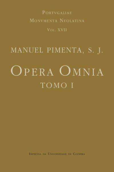 Opera Omnia - Tomo I - Antonio Guimaraes Pinto - Books - Imprensa Da Universidade de Coimbra - 9789892612409 - November 28, 2016