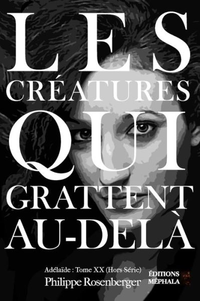 Cover for Philippe Rosenberger · Les creatures qui grattent Au-dela (Paperback Book) (2019)