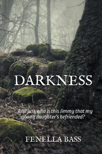 Cover for Fenella Bass · Darkness (Paperback Book) (2022)