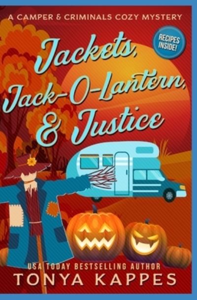 Cover for Tonya Kappes · Jackets, Jack-O-Lantern, and Justice (Buch) (2021)