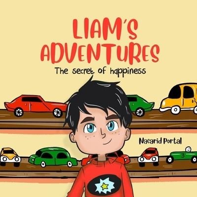 Cover for Nacarid Portal · Liam's adventures: the secrets of happiness (Paperback Bog) (2021)