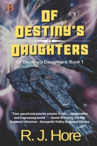 Cover for R J Hore · Of Destiny's Daughters (Taschenbuch) (2020)