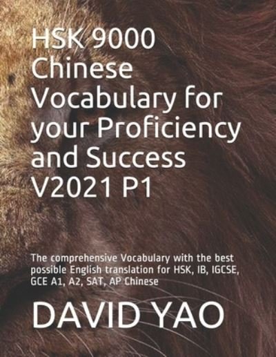 Cover for David Yao · HSK 9000 Chinese Vocabulary for your Proficiency and Success V2021 P1 (Taschenbuch) (2020)