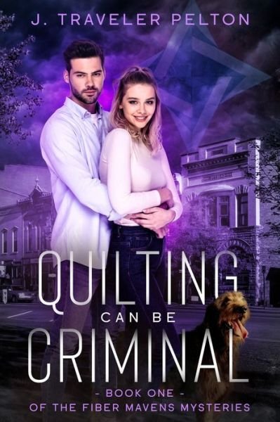 Cover for J Traveler Pelton · Quilting Can Be Criminal (Paperback Book) (2020)
