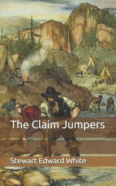 Cover for Stewart Edward White · The Claim Jumpers (Paperback Book) (2020)