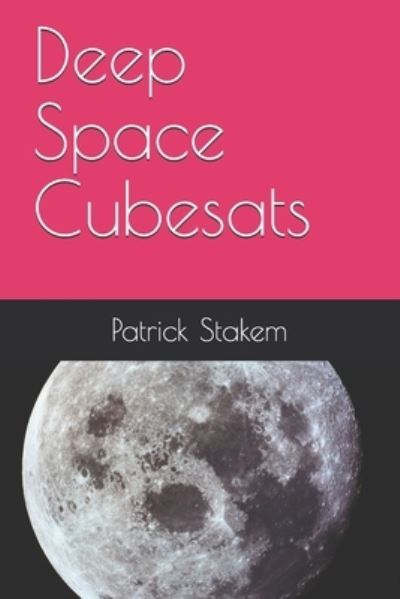 Cover for Patrick Stakem · Deep Space Cubesats (Pocketbok) (2020)