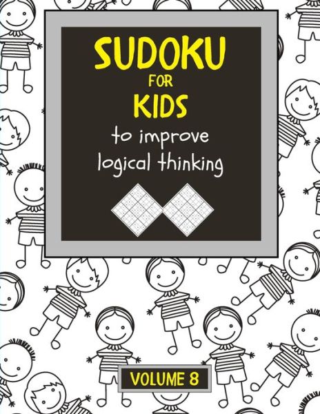 Cover for Srwa 3001 · Sudoku for kids to improve logical thinking. Volume 8 (Paperback Book) (2020)