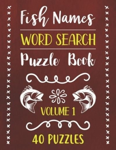 Fish Names Word Search Puzzle Book - Rhart Pwsb - Bøker - Independently Published - 9798683292409 - 6. september 2020
