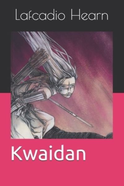 Cover for Lafcadio Hearn · Kwaidan (Paperback Bog) (2021)