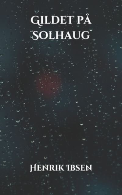 Cover for Henrik Ibsen · Gildet pa Solhaug (Paperback Book) (2021)