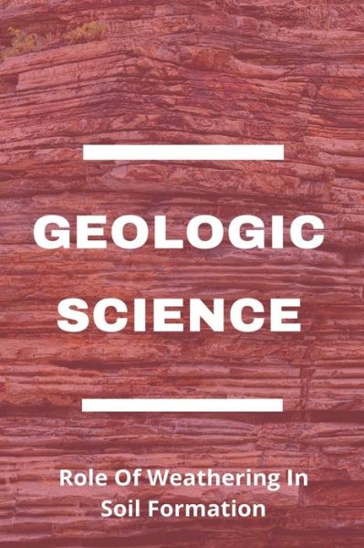 Cover for Ronnie Chwalek · Geologic Science (Paperback Book) (2021)