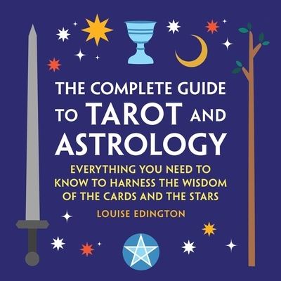 Cover for Louise Edington · Complete Guide to Tarot and Astrology (Book) (2022)