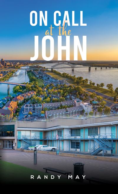 Cover for Randy May · On Call At the John (Paperback Book) (2023)