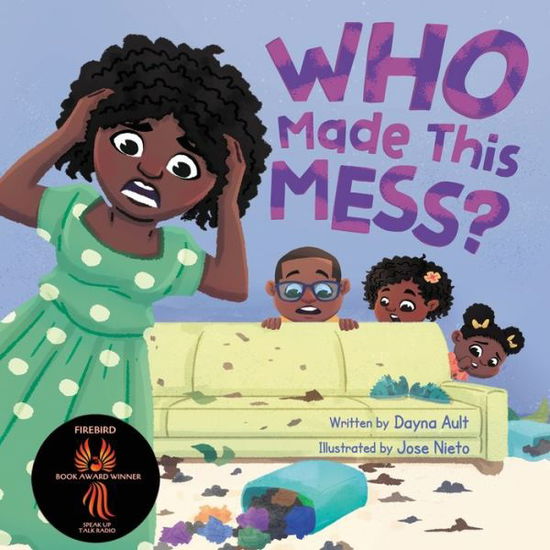 Cover for Dayna Ault · Who Made This Mess? (Book) (2022)