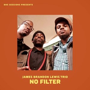 Cover for James Brandon Lewis · No Filter (CD) (2017)