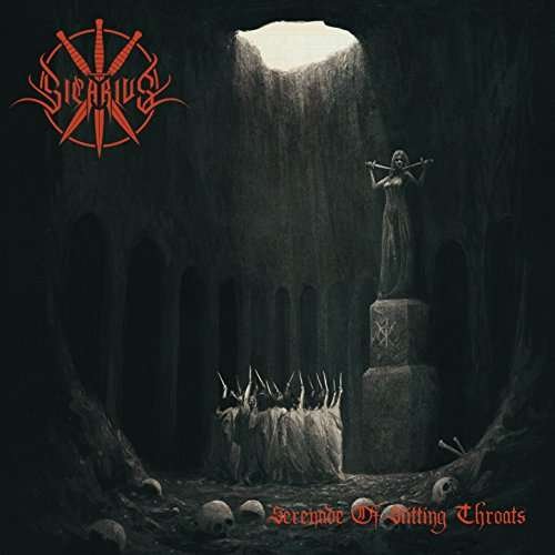 Cover for Sicarius · Serenade of Slitting Throats (CD) [Digipak] (2017)