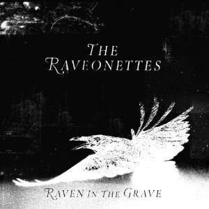 Cover for Raveonettes · Raven in the Grave (LP) (2011)