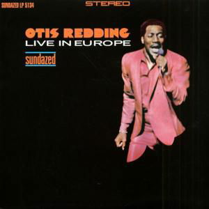 Live In Europe - Otis Redding - Music - SUNDAZED MUSIC INC. - 0090771513410 - June 30, 1990