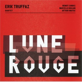 Cover for Erik Truffaz Quartet · Lune Rouge (CD) (2019)