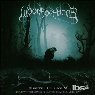 Against the Seasons - Cold Winter Songs from the Dead Summer Heat - Woods of Ypres - Musik - EARACHE - 0190295968410 - 18. marts 2020