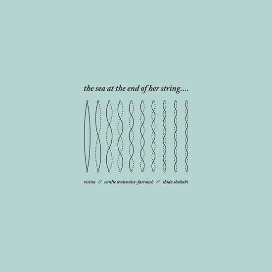 Cover for Sea At The End Of Her String (LP) (2018)