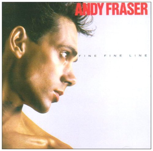 Cover for Andy Fraser · Fine, Fine Line (CD) (2009)