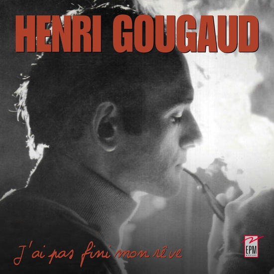 Cover for Henri Gougaud · J'Ai Pas Fini Mon Rêve (CD) (2023)