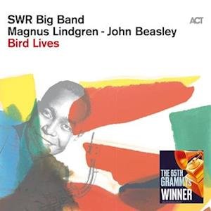 Cover for Swr Big Band / Beasley,john / Lindgren,magnus · Bird Lives (LP) (2023)