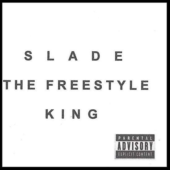 Freestyle King - Slade - Musique -  - 0634479411410 - 17 octobre 2006