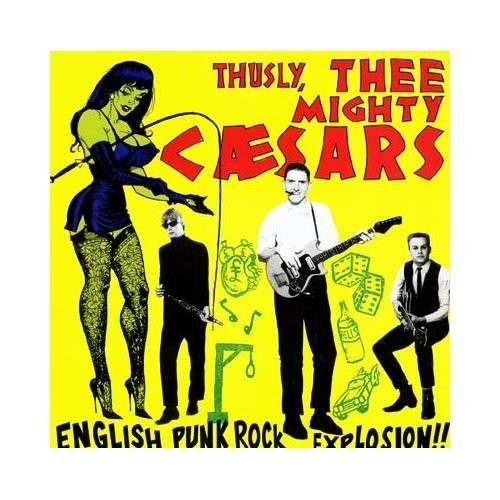 English Punk Rock - Thee Mighty Caesars - Music - CRYPT - 0700498001410 - September 23, 1997