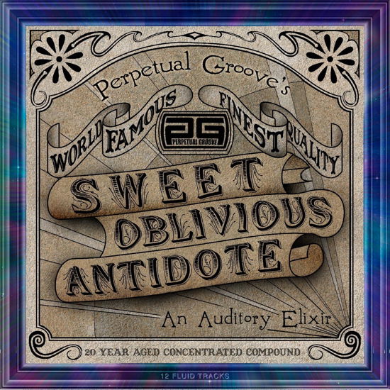 Sweet Oblivious Antidote -Annivers- - Perpetual Groove - Muzyka - HARMONIZED - 0710184765410 - 28 lipca 2023