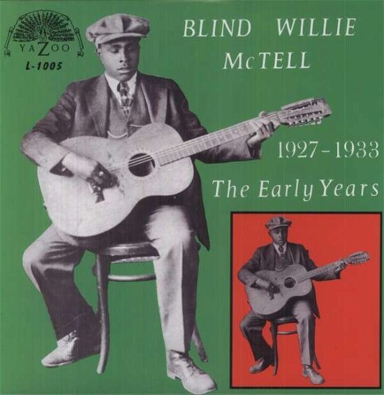 Early Years 1927-1933 - Blind Willie Mctell - Musiikki - HIHO - 0725543344410 - tiistai 17. heinäkuuta 2012