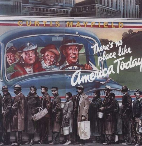 Cover for Curtis Mayfield · There's No Place Like America Today (LP) (2013)