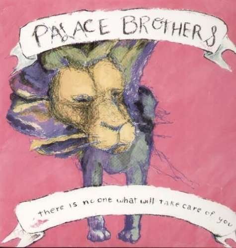 There is No One What Will Take Care of You - Palace Brothers - Musikk - DRAGCITY - 0781484003410 - 7. juni 1993