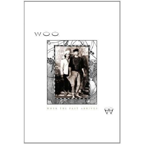 Cover for Woo · When The Past Arrives (LP) (2014)
