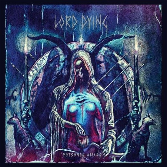 Cover for Lord Dying · Poisoned Altars (LP) (2022)