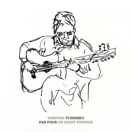 Cover for Torsten Turinsky · Fab Four on Eight Strings (LP) (2018)