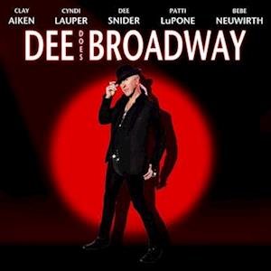 Dee Does Broadway - Dee Snider - Musik - MEMBRAN - 0819376052410 - 1 september 2023