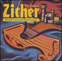 Cover for Rudi Knabl · Golden Zither (CD) (2002)