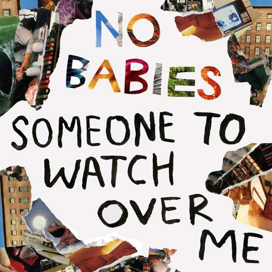 No Babies · Someone To Watch Over Me (LP) (2018)