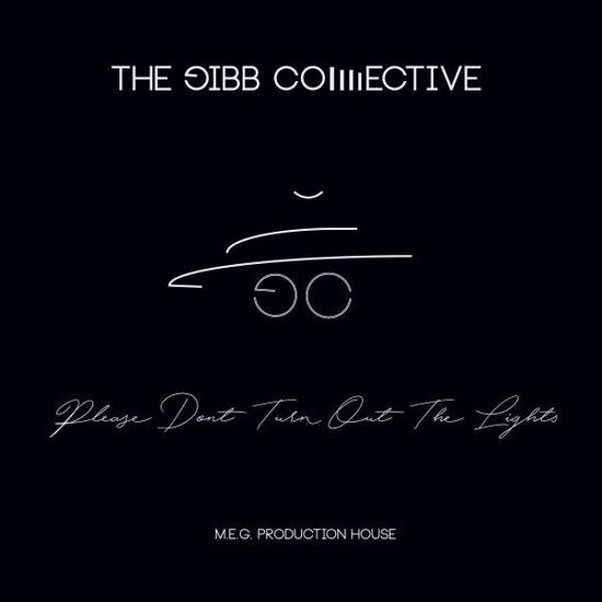 Please Dont Turn out the Lights - The Gibb Collective - Music - MARC ET CLAUDE'S - 0860386000410 - October 27, 2017